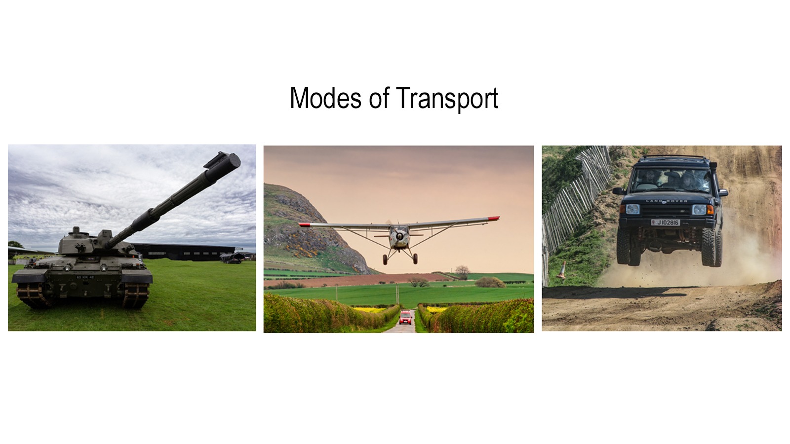 Modes of Transport Tank, Kitfox aircraft, Airborne Land Rover